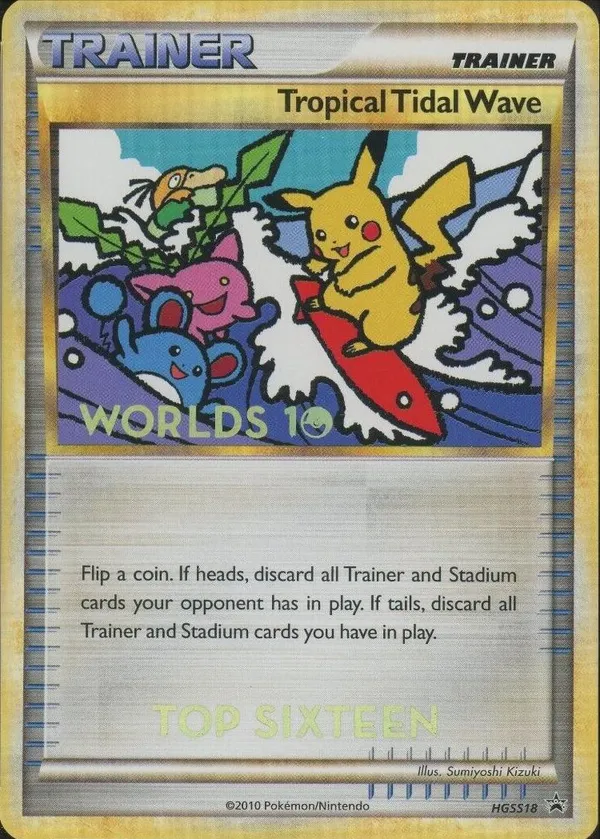 Tropical Tidal Wave #HGSS18 (Top Sixteen)